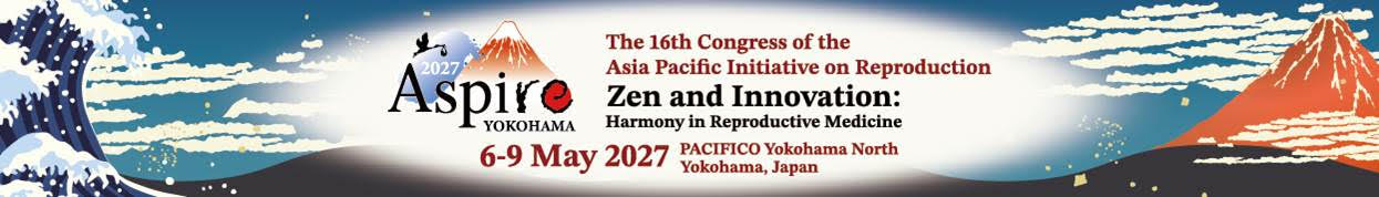 The 16th Congress of the Asia Pacific Initiative on Reproduction (ASPIRE 2027)